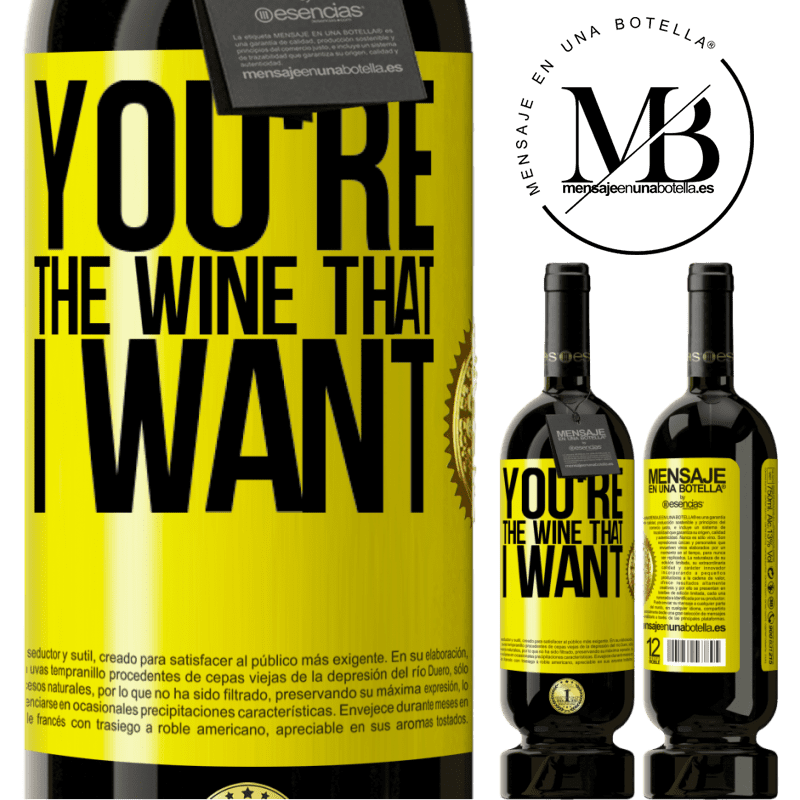 49,95 € Envoi gratuit | Vin rouge Édition Premium MBS® Réserve You're the wine that I want Étiquette Jaune. Étiquette personnalisable Réserve 12 Mois Récolte 2015 Tempranillo