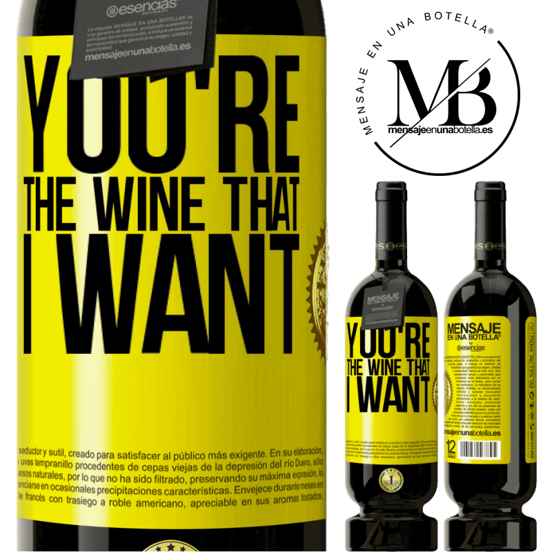 39,95 € Envío gratis | Vino Tinto Edición Premium MBS® Reserva You're the wine that I want Etiqueta Amarilla. Etiqueta personalizable Reserva 12 Meses Cosecha 2015 Tempranillo