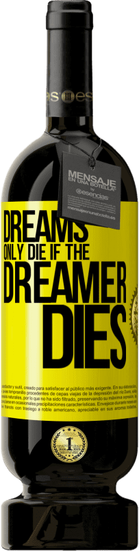 «Сны умирают только в том случае, если умирает мечтатель» Premium Edition MBS® Бронировать
