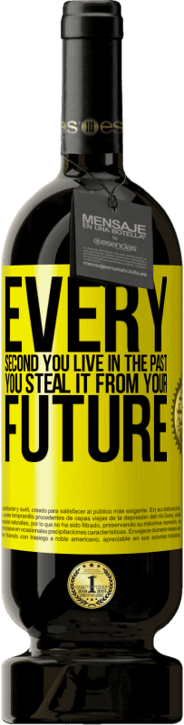 «Every second you live in the past, you steal it from your future» Premium Edition MBS® Reserve