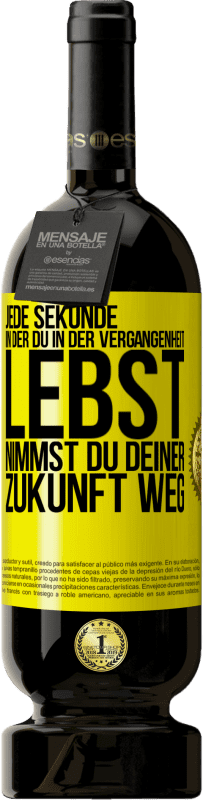 «Jede Sekunde, in der du in der Vergangenheit lebst, nimmst du deiner Zukunft weg» Premium Ausgabe MBS® Reserve