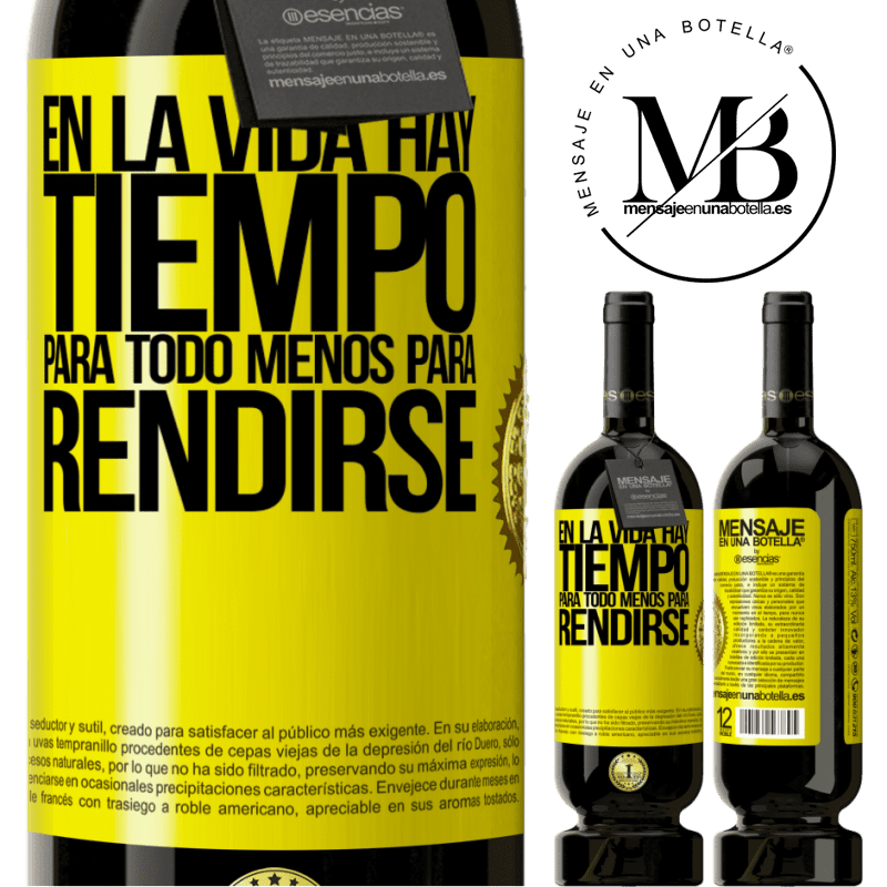 39,95 € Envoi gratuit | Vin rouge Édition Premium MBS® Reserva Dans la vie il y a du temps pour tout sauf pour se rendre Étiquette Jaune. Étiquette personnalisable Reserva 12 Mois Récolte 2015 Tempranillo