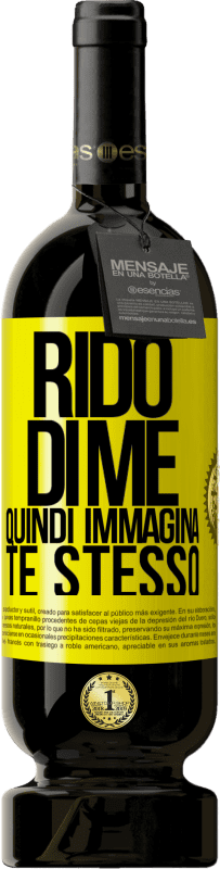 49,95 € Spedizione Gratuita | Vino rosso Edizione Premium MBS® Riserva Rido di me, quindi immagina te stesso Etichetta Gialla. Etichetta personalizzabile Riserva 12 Mesi Raccogliere 2016 Tempranillo