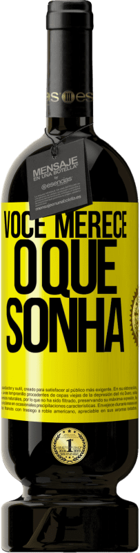 «Você merece o que sonha» Edição Premium MBS® Reserva