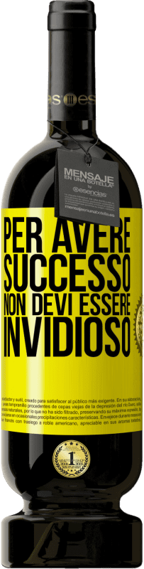 49,95 € Spedizione Gratuita | Vino rosso Edizione Premium MBS® Riserva Per avere successo non devi essere invidioso Etichetta Gialla. Etichetta personalizzabile Riserva 12 Mesi Raccogliere 2016 Tempranillo