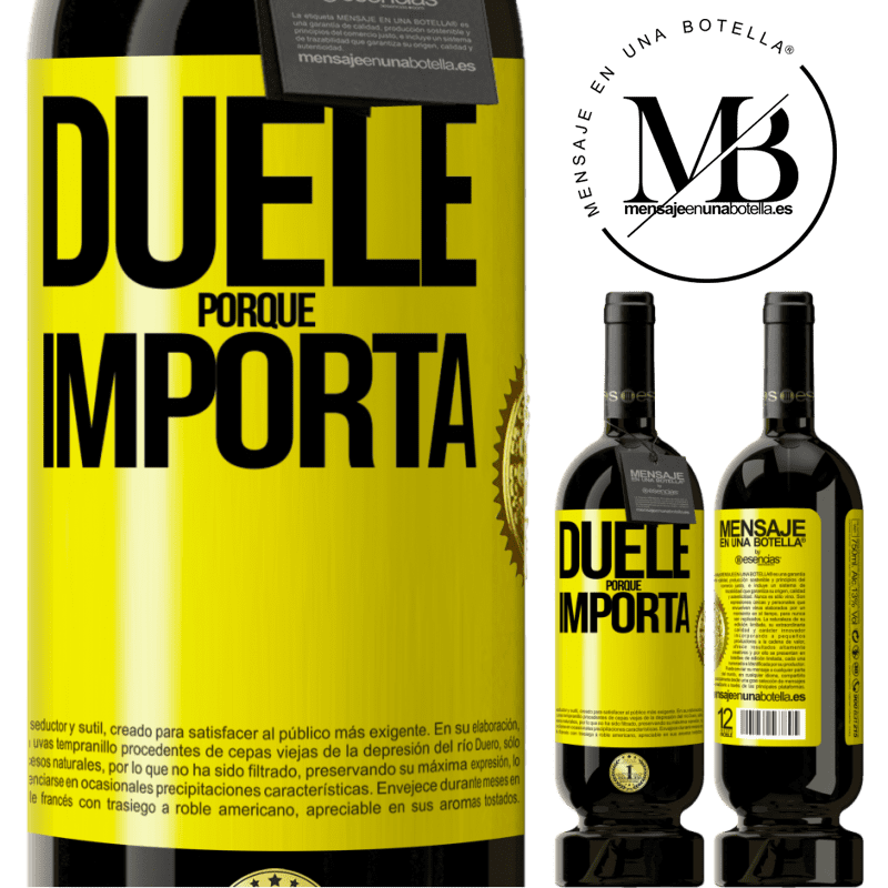 39,95 € Envío gratis | Vino Tinto Edición Premium MBS® Reserva Duele porque importa Etiqueta Amarilla. Etiqueta personalizable Reserva 12 Meses Cosecha 2015 Tempranillo