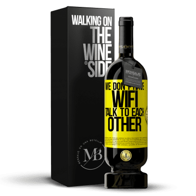 «У нас нет WiFi, общаемся» Premium Edition MBS® Бронировать
