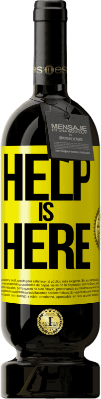 «Help is Here» Edizione Premium MBS® Riserva