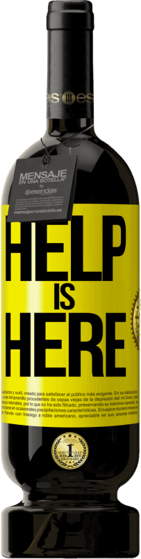«Help is Here» Edição Premium MBS® Reserva