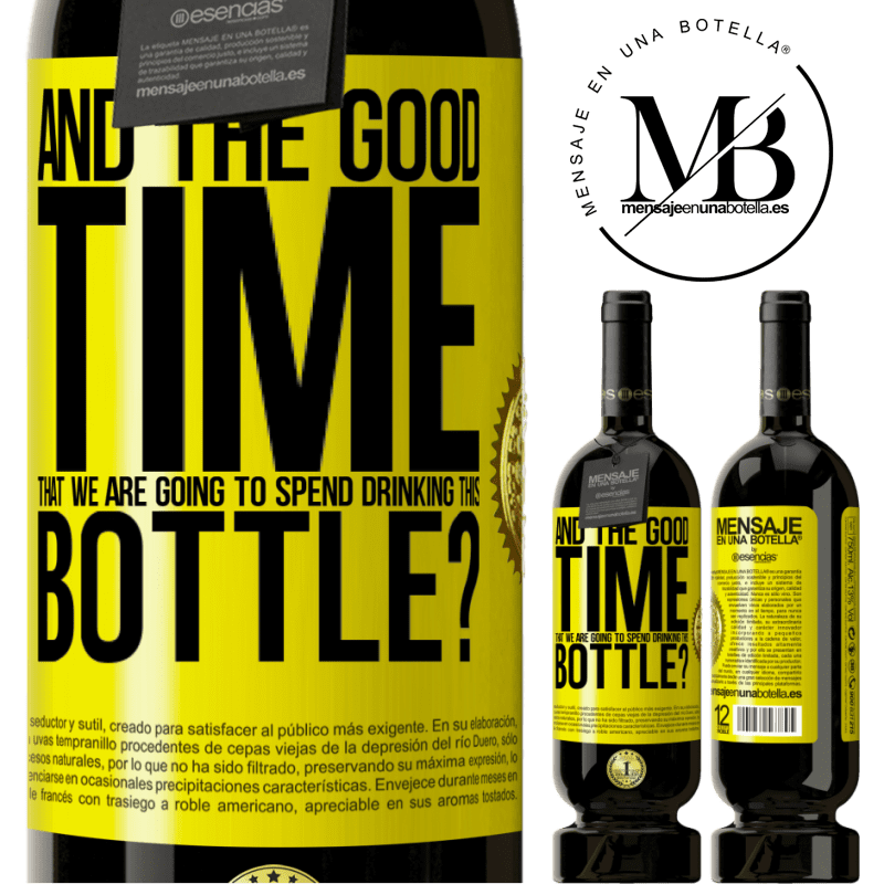 29,95 € Free Shipping | Red Wine Premium Edition MBS® Reserva and the good time that we are going to spend drinking this bottle? Yellow Label. Customizable label Reserva 12 Months Harvest 2014 Tempranillo