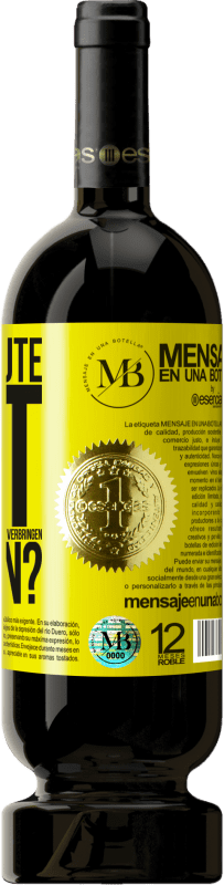 «Und der schöne Moment, den wir mit dem Trinken dieser Flasche verbringen werden?» Premium Ausgabe MBS® Reserve