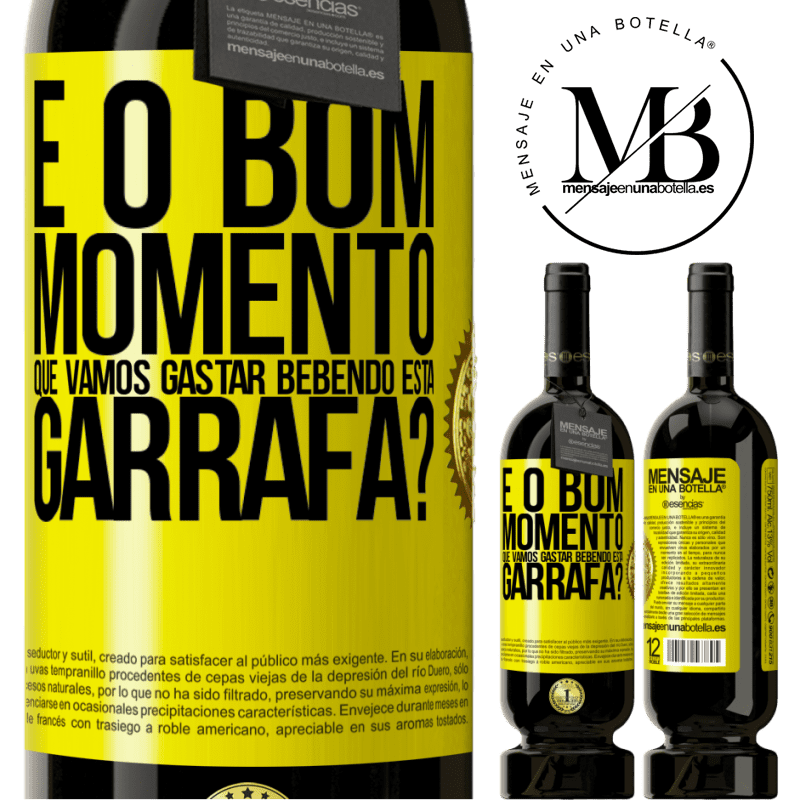 49,95 € Envio grátis | Vinho tinto Edição Premium MBS® Reserva e o bom momento que vamos gastar bebendo esta garrafa? Etiqueta Amarela. Etiqueta personalizável Reserva 12 Meses Colheita 2015 Tempranillo