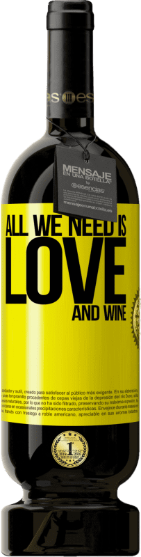 49,95 € | Красное вино Premium Edition MBS® Бронировать All we need is love and wine Желтая этикетка. Настраиваемая этикетка Бронировать 12 Месяцы Урожай 2016 Tempranillo