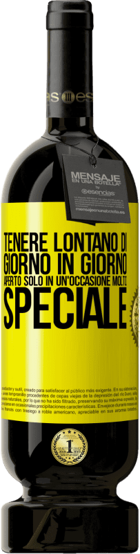 Spedizione Gratuita | Vino rosso Edizione Premium MBS® Riserva Tenere lontano di giorno in giorno. Aperto solo in un'occasione molto speciale Etichetta Gialla. Etichetta personalizzabile Riserva 12 Mesi Raccogliere 2014 Tempranillo