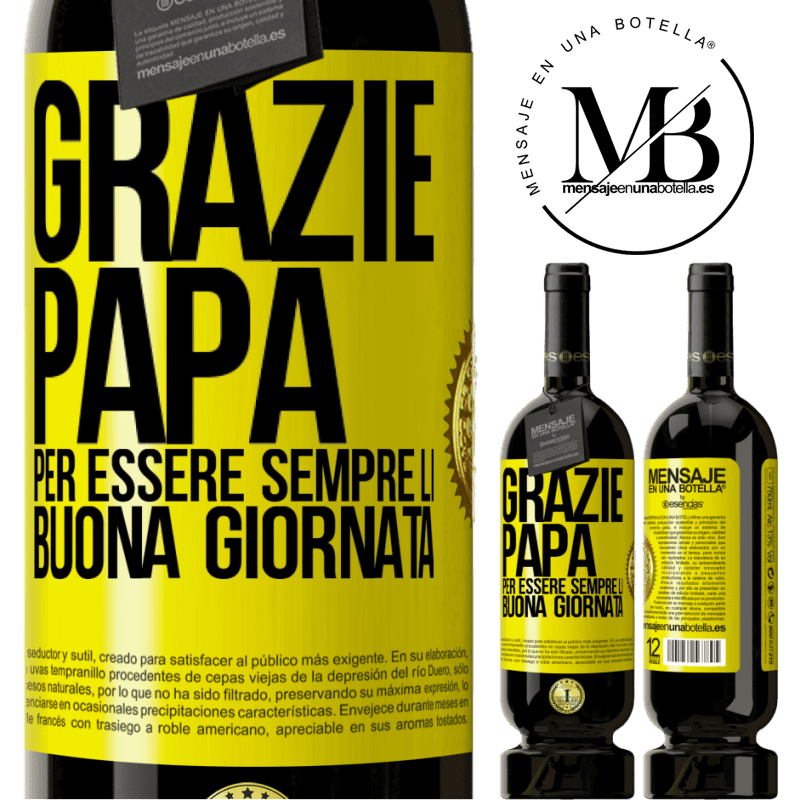 49,95 € Spedizione Gratuita | Vino rosso Edizione Premium MBS® Riserva Grazie papà, per essere sempre lì. Buona giornata Etichetta Gialla. Etichetta personalizzabile Riserva 12 Mesi Raccogliere 2014 Tempranillo