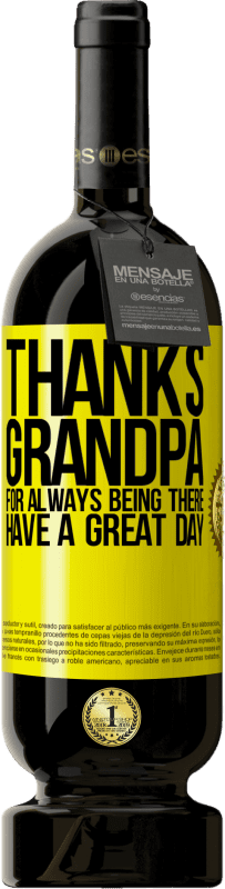 «Спасибо дедушка, что всегда был там. Хорошего дня» Premium Edition MBS® Бронировать
