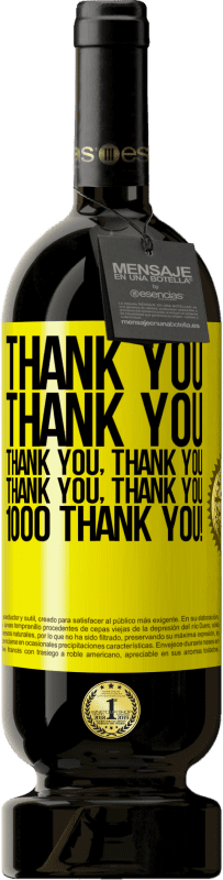 49,95 € 送料無料 | 赤ワイン プレミアム版 MBS® 予約する ありがとう、ありがとう、ありがとう、ありがとう、ありがとう、ありがとう、ありがとう1000ありがとう！ 黄色のラベル. カスタマイズ可能なラベル 予約する 12 月 収穫 2014 Tempranillo