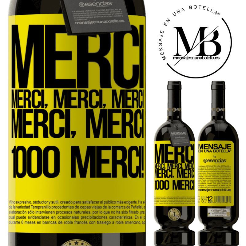 «Merci Merci, Merci, Merci Merci, Merci 1000 fois Merci!» Édition Premium MBS® Réserve