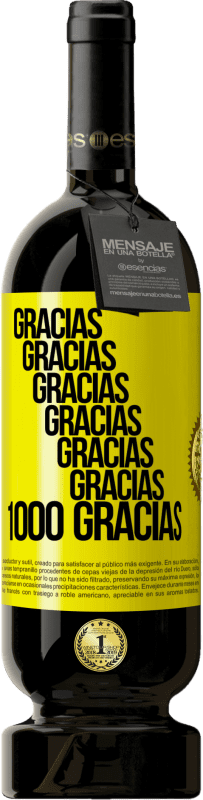 Envío gratis | Vino Tinto Edición Premium MBS® Reserva Gracias, Gracias, Gracias, Gracias, Gracias, Gracias 1000 Gracias! Etiqueta Amarilla. Etiqueta personalizable Reserva 12 Meses Cosecha 2016 Tempranillo