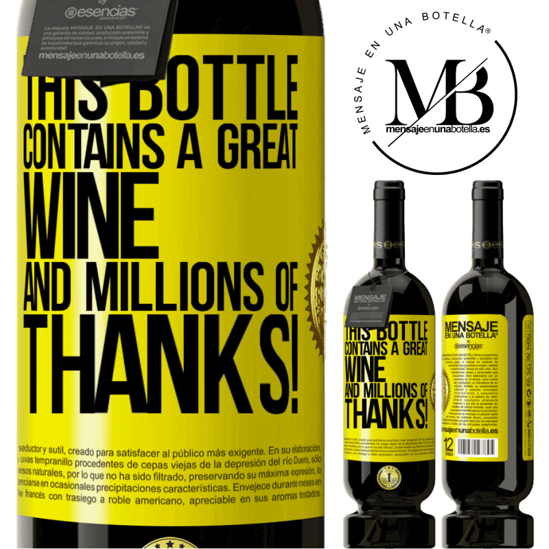 29,95 € Free Shipping | Red Wine Premium Edition MBS® Reserva This bottle contains a great wine and millions of THANKS! Yellow Label. Customizable label Reserva 12 Months Harvest 2014 Tempranillo