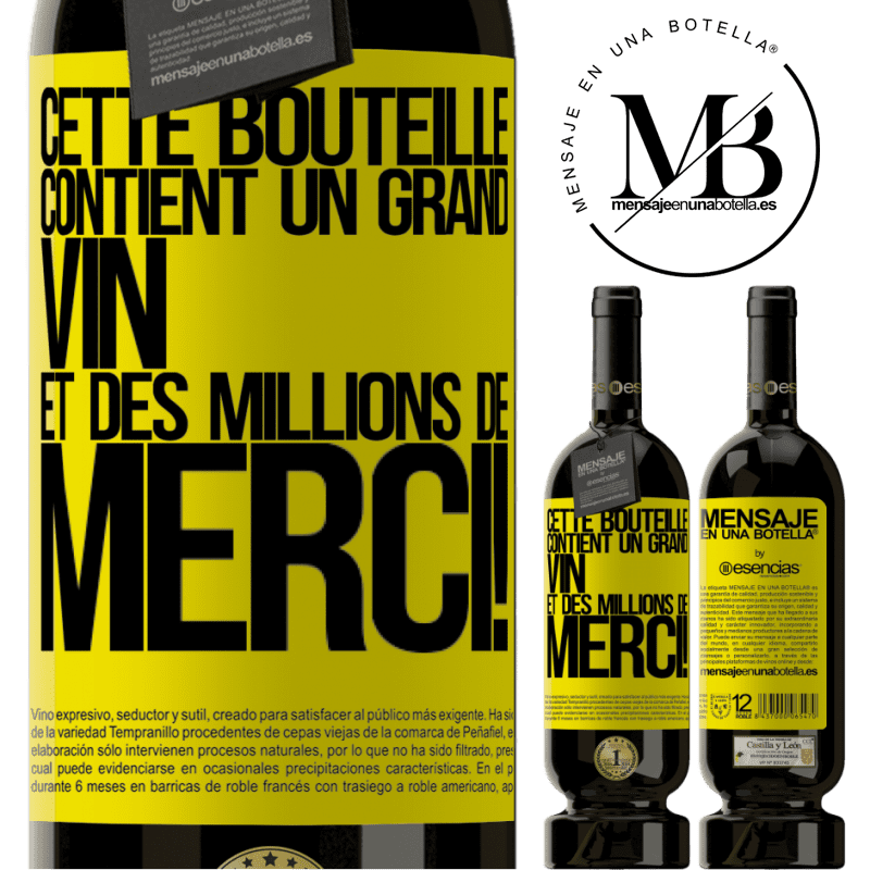 «Cette bouteille contient un grand vin et des millions de MERCI!» Édition Premium MBS® Réserve