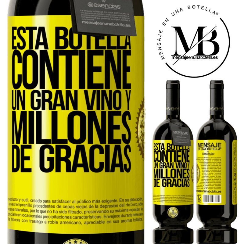 49,95 € Envío gratis | Vino Tinto Edición Premium MBS® Reserva Esta botella contiene un gran vino y millones de GRACIAS! Etiqueta Amarilla. Etiqueta personalizable Reserva 12 Meses Cosecha 2014 Tempranillo