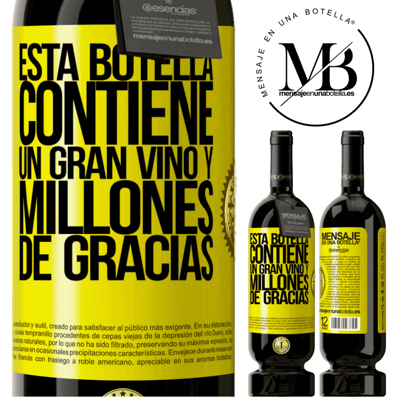 49,95 € Envío gratis | Vino Tinto Edición Premium MBS® Reserva Esta botella contiene un gran vino y millones de GRACIAS! Etiqueta Amarilla. Etiqueta personalizable Reserva 12 Meses Cosecha 2016 Tempranillo