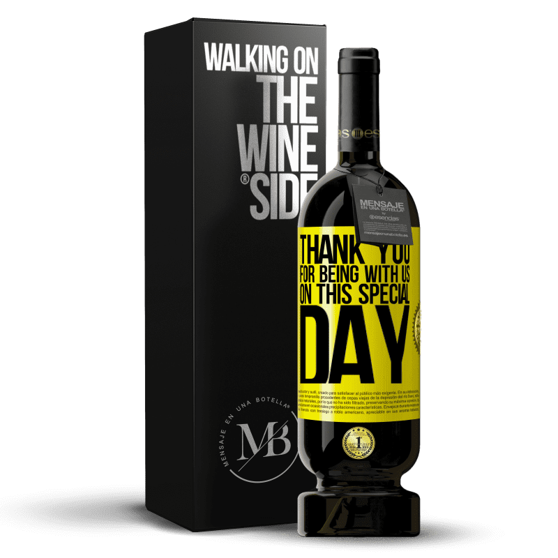 29,95 € Free Shipping | Red Wine Premium Edition MBS® Reserva Thank you for being with us on this special day Yellow Label. Customizable label Reserva 12 Months Harvest 2014 Tempranillo