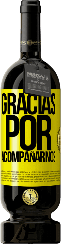 Envío gratis | Vino Tinto Edición Premium MBS® Reserva Gracias por acompañarnos Etiqueta Amarilla. Etiqueta personalizable Reserva 12 Meses Cosecha 2016 Tempranillo