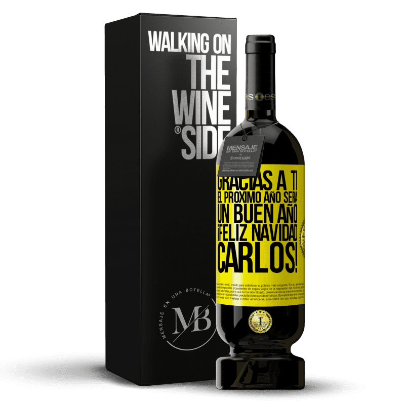 39,95 € Envoi gratuit | Vin rouge Édition Premium MBS® Reserva Merci à vous l'année prochaine sera une bonne année. Joyeux Noël, Carlos! Étiquette Jaune. Étiquette personnalisable Reserva 12 Mois Récolte 2015 Tempranillo