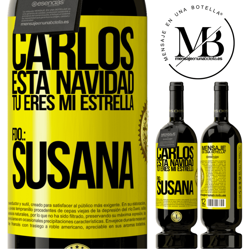 49,95 € Envío gratis | Vino Tinto Edición Premium MBS® Reserva Carlos, esta navidad tú eres mi estrella. Fdo.: Susana Etiqueta Amarilla. Etiqueta personalizable Reserva 12 Meses Cosecha 2016 Tempranillo