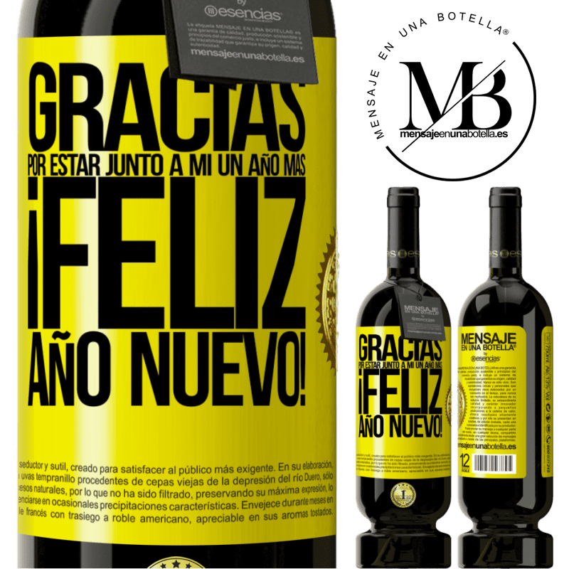 49,95 € Envío gratis | Vino Tinto Edición Premium MBS® Reserva Gracias por estar junto a mí un año más. Feliz Año Nuevo! Etiqueta Amarilla. Etiqueta personalizable Reserva 12 Meses Cosecha 2015 Tempranillo