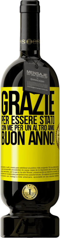 Spedizione Gratuita | Vino rosso Edizione Premium MBS® Riserva Grazie per essere stato con me per un altro anno. Buon anno! Etichetta Gialla. Etichetta personalizzabile Riserva 12 Mesi Raccogliere 2014 Tempranillo