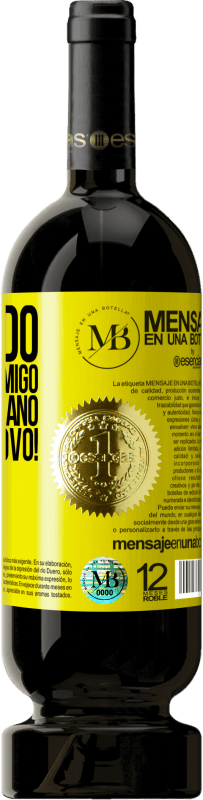 «Obrigado por estar comigo por mais um ano. Feliz Ano Novo!» Edição Premium MBS® Reserva