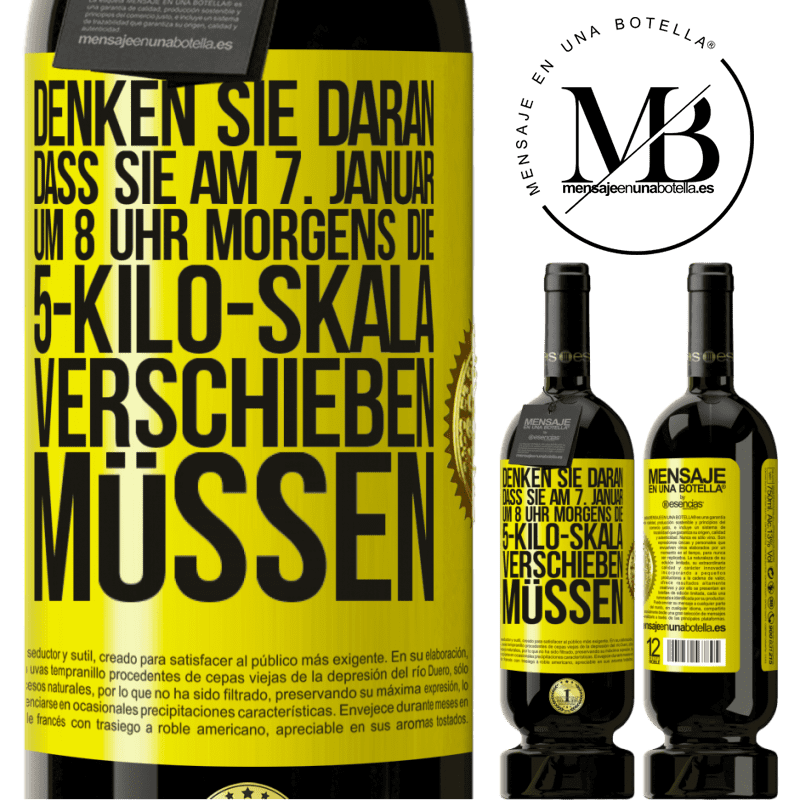 49,95 € Kostenloser Versand | Rotwein Premium Ausgabe MBS® Reserve Denkt daran, am 1. Januar um 8 Uhr morgens muss die Waage 5 Kilo zurückgedreht werden Gelbes Etikett. Anpassbares Etikett Reserve 12 Monate Ernte 2016 Tempranillo