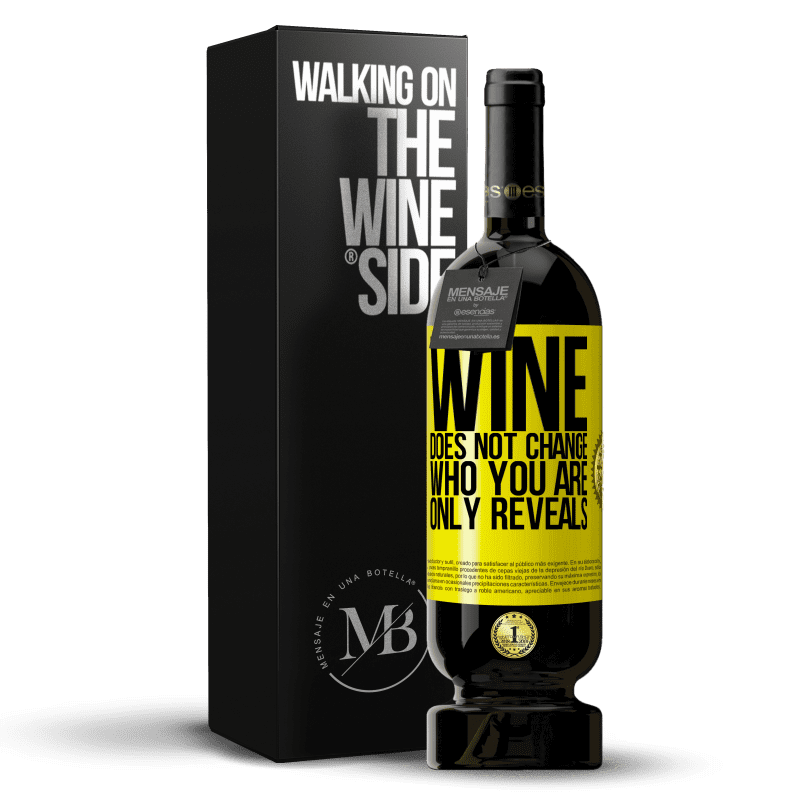 49,95 € Free Shipping | Red Wine Premium Edition MBS® Reserve Wine does not change who you are. Only reveals Yellow Label. Customizable label Reserve 12 Months Harvest 2015 Tempranillo