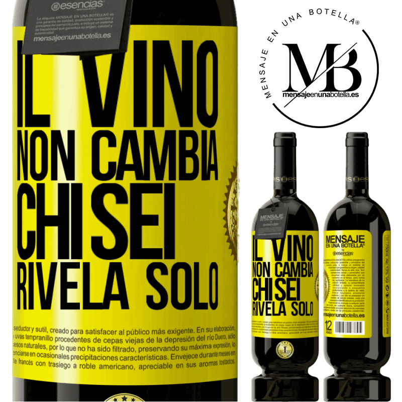 49,95 € Spedizione Gratuita | Vino rosso Edizione Premium MBS® Riserva Il vino non cambia chi sei. Rivela solo Etichetta Gialla. Etichetta personalizzabile Riserva 12 Mesi Raccogliere 2014 Tempranillo