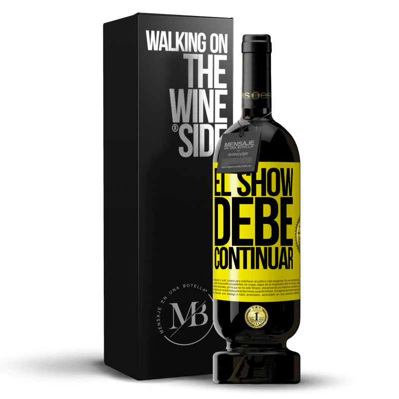 39,95 € Envoi gratuit | Vin rouge Édition Premium MBS® Reserva Le spectacle doit continuer Étiquette Jaune. Étiquette personnalisable Reserva 12 Mois Récolte 2015 Tempranillo