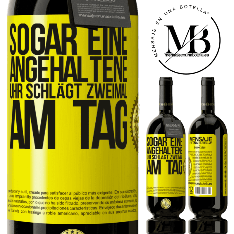 49,95 € Kostenloser Versand | Rotwein Premium Ausgabe MBS® Reserve Sogar eine angehaltene Uhr ist zweimal am Tag richtig Gelbes Etikett. Anpassbares Etikett Reserve 12 Monate Ernte 2014 Tempranillo