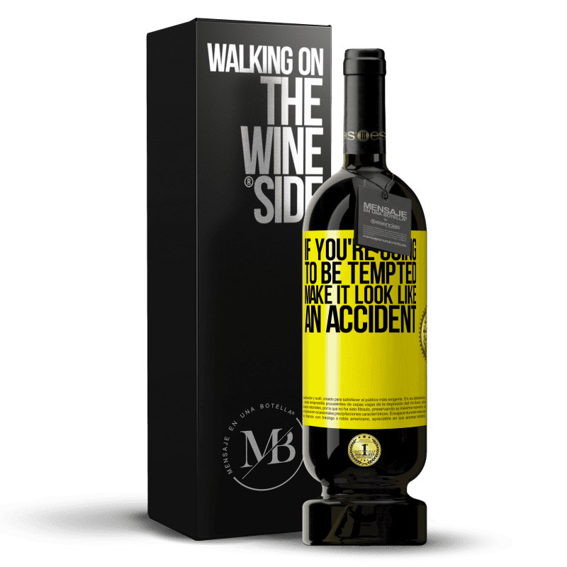 49,95 € Free Shipping | Red Wine Premium Edition MBS® Reserve If you're going to be tempted, make it look like an accident Yellow Label. Customizable label Reserve 12 Months Harvest 2014 Tempranillo