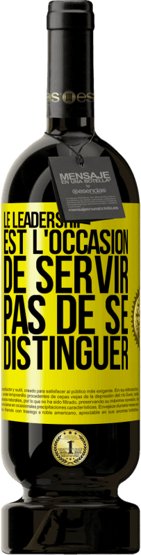 «Le leadership est l'occasion de servir, pas de se distinguer» Édition Premium MBS® Réserve