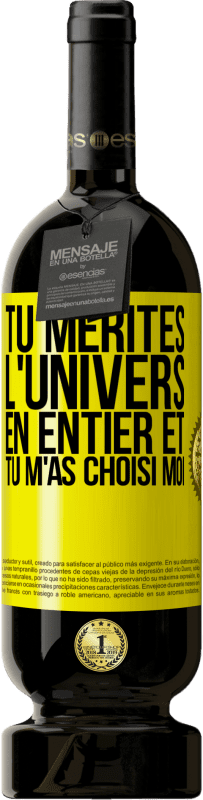 49,95 € Envoi gratuit | Vin rouge Édition Premium MBS® Réserve Tu mérites l'univers en entier et tu m'as choisi moi Étiquette Jaune. Étiquette personnalisable Réserve 12 Mois Récolte 2016 Tempranillo