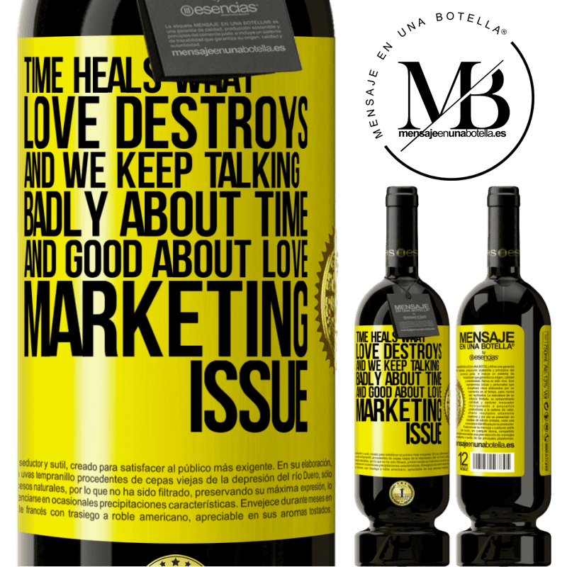 29,95 € Free Shipping | Red Wine Premium Edition MBS® Reserva Time heals what love destroys. And we keep talking badly about time and good about love. Marketing issue Yellow Label. Customizable label Reserva 12 Months Harvest 2014 Tempranillo