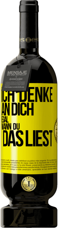 49,95 € Kostenloser Versand | Rotwein Premium Ausgabe MBS® Reserve Ich denke an dich. Egal, wann du das liest Gelbes Etikett. Anpassbares Etikett Reserve 12 Monate Ernte 2016 Tempranillo