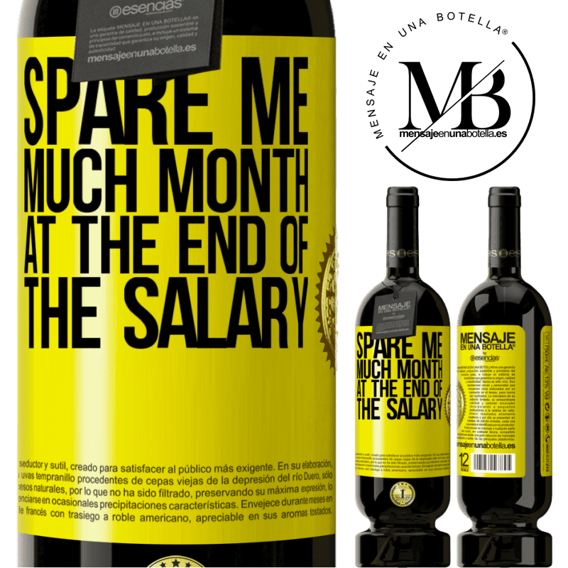 49,95 € Free Shipping | Red Wine Premium Edition MBS® Reserve Spare me much month at the end of the salary Yellow Label. Customizable label Reserve 12 Months Harvest 2014 Tempranillo