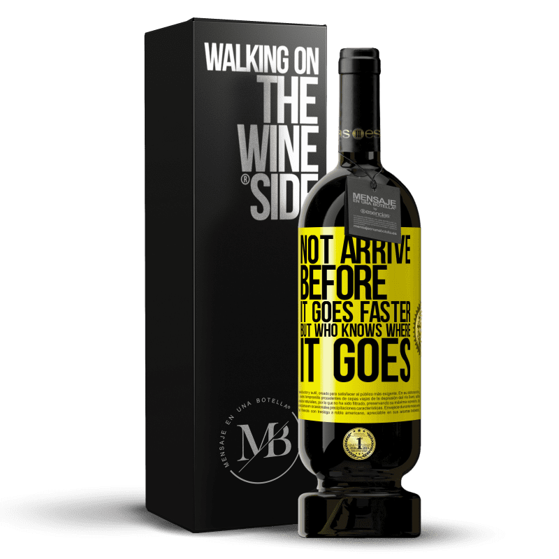 49,95 € Free Shipping | Red Wine Premium Edition MBS® Reserve Not arrive before it goes faster, but who knows where it goes Yellow Label. Customizable label Reserve 12 Months Harvest 2013 Tempranillo