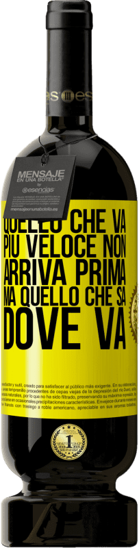 49,95 € | Vino rosso Edizione Premium MBS® Riserva Quello che va più veloce non arriva prima, ma quello che sa dove va Etichetta Gialla. Etichetta personalizzabile Riserva 12 Mesi Raccogliere 2015 Tempranillo