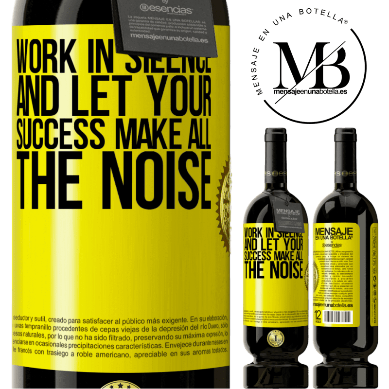 29,95 € Free Shipping | Red Wine Premium Edition MBS® Reserva Work in silence, and let your success make all the noise Yellow Label. Customizable label Reserva 12 Months Harvest 2014 Tempranillo