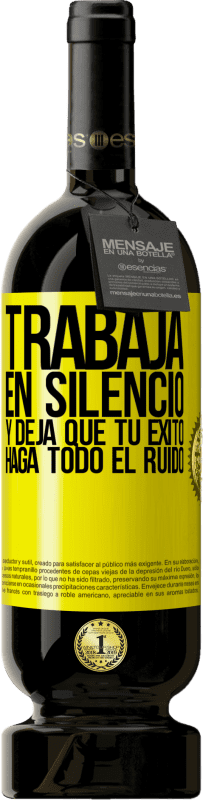 «Trabaja en silencio, y deja que tu éxito haga todo el ruido» Edición Premium MBS® Reserva