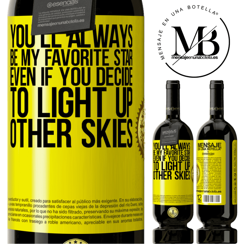 29,95 € Free Shipping | Red Wine Premium Edition MBS® Reserva You'll always be my favorite star, even if you decide to light up other skies Yellow Label. Customizable label Reserva 12 Months Harvest 2014 Tempranillo
